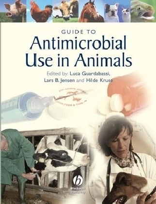 Guide to Antimicrobial Use in Animals - 