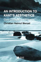 An Introduction to Kant's Aesthetics - Christian Helmut Wenzel