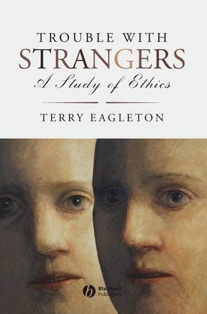 Trouble with Strangers - Terry Eagleton