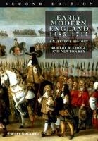 Early Modern England 1485-1714 - Robert Bucholz, Newton Key