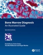 Bone Marrow Diagnosis - David Brown, Kevin Gatter, Yasodha Natkunam, Roger Warnke