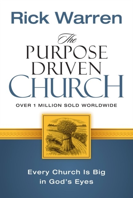 Purpose Driven Church -  Rick Warren