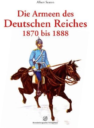 Die Armeen des Deutschen Reiches