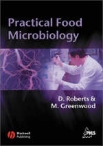 Practical Food Microbiology - Diane Roberts, Melody Greenwood