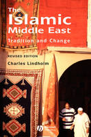 The Islamic Middle East - Charles Lindholm