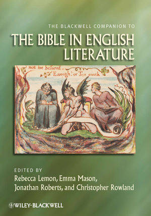 The Blackwell Companion to the Bible in English Literature - 