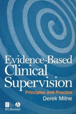 Evidence-Based Clinical Supervision - Derek L. Milne
