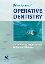 Principles of Operative Dentistry - A. J. E. Qualtrough, Julian Satterthwaite, Leean Morrow, Paul Brunton