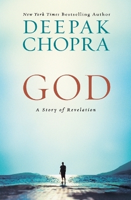 God: A Story of Revelation - Deepak Chopra