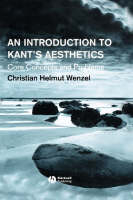 An Introduction to Kant's Aesthetics - Christian Helmut Wenzel