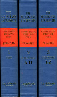 All England Law Reports Consolidated Tables and Index 1936-2007