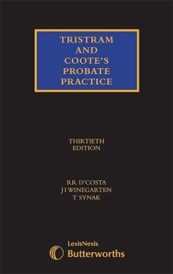 Tristram and Coote's Probate Practice Set - Chief Master Jonathan Winegarten, Roland D'Costa, Terry Synak