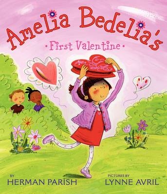 Amelia Bedelia's First Valentine - Herman Parish