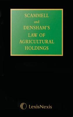Scammell & Densham&rsquo;s Law of Agricultural Holdings - Peter Williams