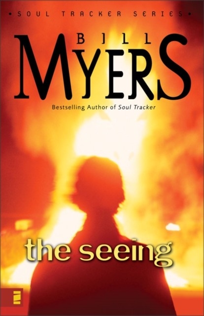 Seeing -  Bill Myers