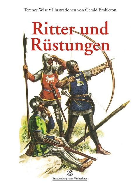 Ritter und R&uuml;stungen - Terence Wise