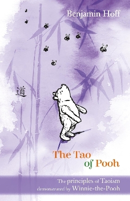 The Tao of Pooh - Benjamin Hoff
