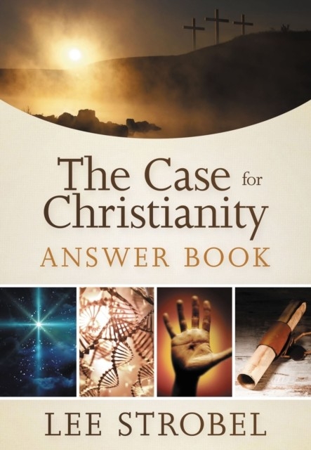 Case for Christianity Answer Book -  Lee Strobel