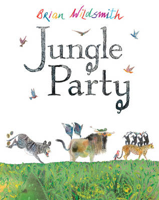 Jungle Party - Brian Wildsmith