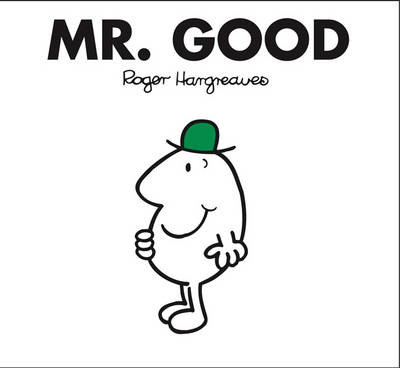 Mr. Good - Roger Hargreaves