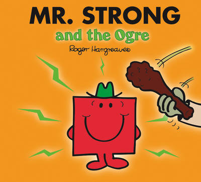 Mr. Strong and the Ogre - Roger Hargreaves