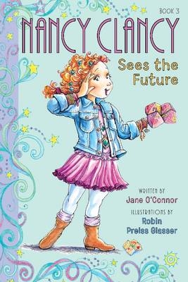 Fancy Nancy: Nancy Clancy Sees the Future - Jane O'Connor