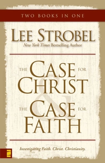 Case for Christ/Case for Faith Compilation -  Lee Strobel
