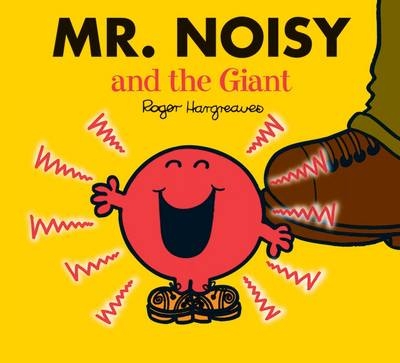 Mr. Noisy and the Giant - Roger Hargreaves