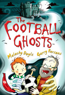 The Football Ghosts - Garry Parsons, Malachy Doyle