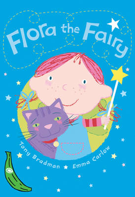 Flora the Fairy - Tony Bradman