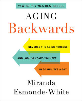 Aging Backwards - Miranda Esmonde-White