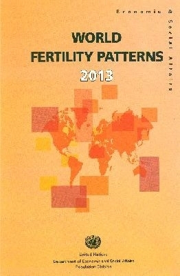 World Fertility Patterns 2013 (Wall Chart)