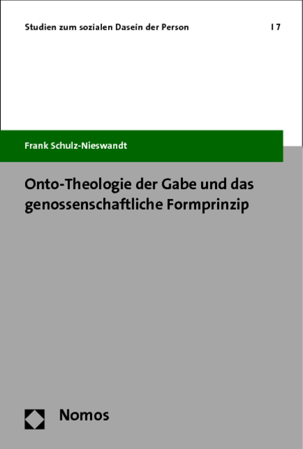 Onto-Theologie der Gabe und das genossenschaftliche Formprinzip - Frank Schulz-Nieswandt