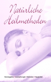 Natürliche Heilmethoden