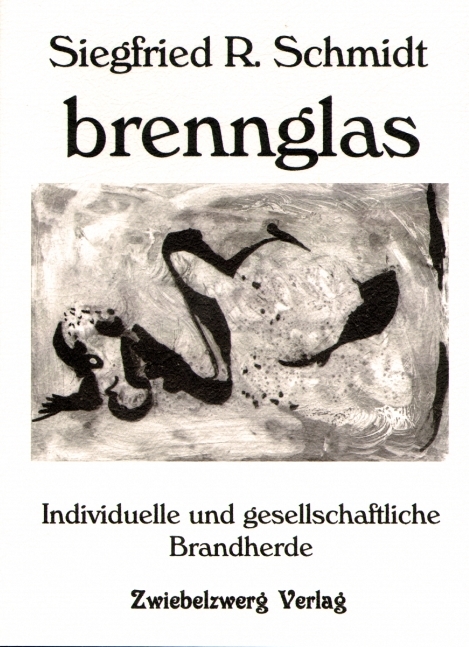 brennglas - Siegfried Schmidt