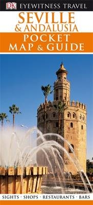 DK Eyewitness Pocket Map and Guide: Seville & Andalusia