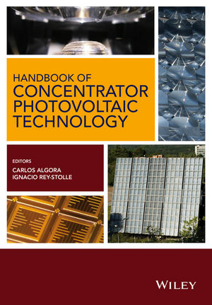 Handbook of Concentrator Photovoltaic Technology - Carlos Algora, Ignacio Rey-Stolle