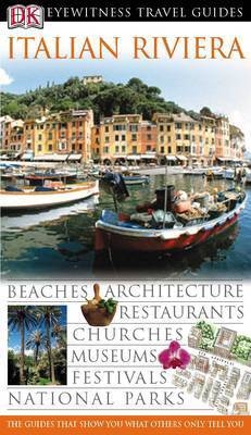 DK Eyewitness Travel Guide: Italian Riviera