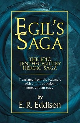 Egil&rsquo;s Saga - E. R. Eddison
