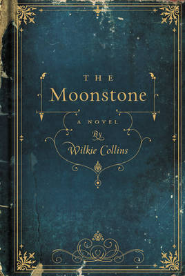 The Moonstone - Wilkie Collins