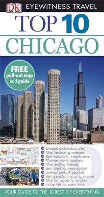 DK Eyewitness Top 10 Travel Guide: Chicago - Elaine Glusac, Elisa Kronish, Roberta Sotonoff