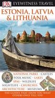 DK Eyewitness Travel Guide: Estonia, Latvia & Lithuania