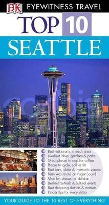 Top 10 Seattle -  DK Eyewitness