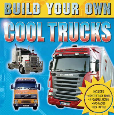 Build Your Own Cool Trucks -  Dk