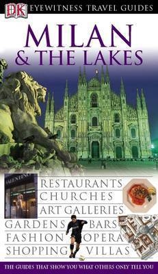 DK Eyewitness Travel Guide: Milan & The Lakes