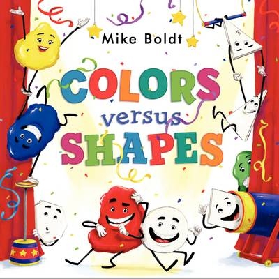 Colors Versus Shapes - Mike Boldt