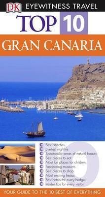 DK Eyewitness Top 10 Travel Guide: Gran Canaria