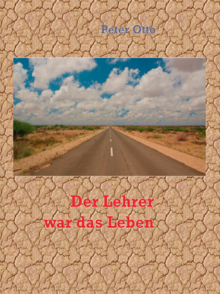 Der Lehrer war das Leben