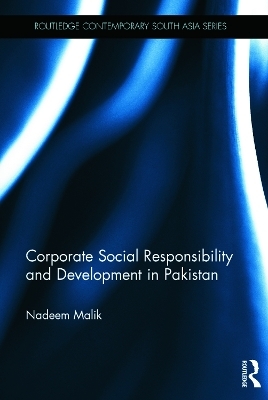 Corporate Social Responsibility and Development in Pakistan - Nadeem Malik