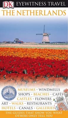 DK Eyewitness The Netherlands -  DK Publishing
